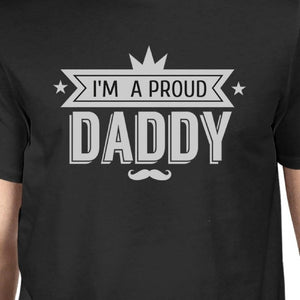 Im A Proud Daddy Mens Black Graphic T-Shirt Funny