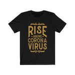 Rise Above Virus