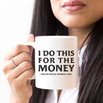 Funny Coffee Mug Gifts for Social Workers - I Do