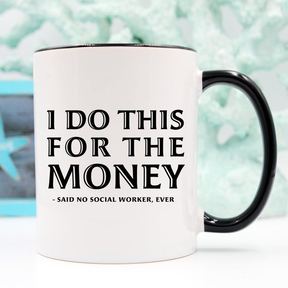 Funny Coffee Mug Gifts for Social Workers - I Do